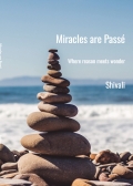 Miracles are Passé