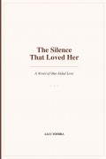 The Silence That Loved Her