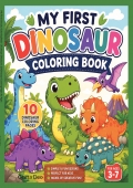 My First Dinosaur Coloring Book - 20 Unique Dinosaurs: 20 Dinosaur Coloring Pages for Ages 3–7