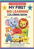 My First Big Coloring Book for Toddlers & Kids Ages 2-5: 108 Fun Pages with Animals, ABC Letters, Numbers, Shapes, Fruits, Vehicles and Space |Preschool Learning Activity Book |For Boys and Girls
