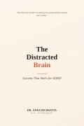 The Distracted Brain