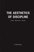 The Aesthetics Of Discipline