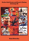 Perfect Life Events and Event’s Timing Astrology III