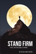 STAND FIRM : The Invincible Mind