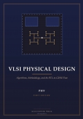 VLSI Physical Design: Algorithms, Methodology, and the RTL-to-GDSII Flow