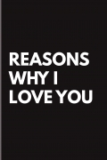 Reasons Why I Love You
