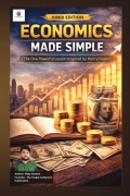 Economics Made Simple By Vijay Saxena