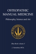 OSTEOPATHIC MANUAL MEDICINE: Philosophy, Science, and Art