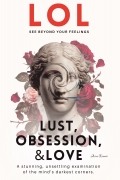 LOL: Lust, Obsession & Love