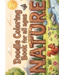 Nature Doodle Coloring Book for ALL AGES