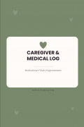 Caregiver & Medical Log Book