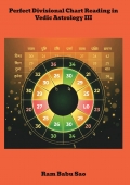 Perfect Divisional Chart Reading in Vedic Astrology III