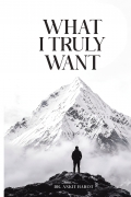 What I Truly Want