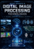 RECENT ADVANCES IN DIGITAL IMAGE PROCESSING TECHNOLOGIES (eBook)