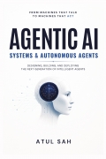 Agentic AI Systems & Autonomous Agents