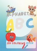 Abc alphabet my colouring book
