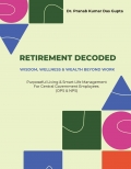 RETIREMENT DECODED:  WISDOM, WELLNESS & WEALTH BEYOND WORK