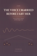 The Voice I Married Before I Saw Her