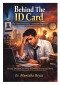 Behind The ID Card: The Untold Story of a Corporate Employee