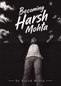 Becoming Harsh Mohta