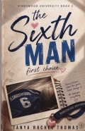 The Sixth Man, First Choice