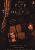 somewhere between fate and forever