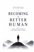 Becoming A Better Human