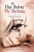 The Day Before My Birthday