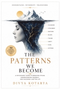 The patterns we become