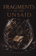 FRAGMENTS OF THE UNSAID