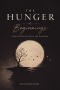 The Hunger of Beginnings