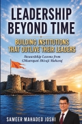 Leadership Beyond Time - Building Institutions That Outlive Their Leaders