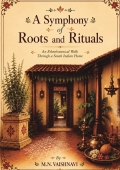 A Symphony of Roots and Rituals
