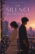 The Silence Between Us