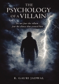 The Psychology Of A Villain