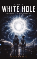 Project White Hole