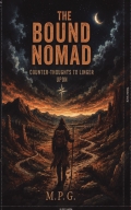 THE BOUND NOMAD