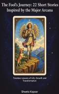 The Fools Journey - 22 Short Stories Inspired by the Major Arcana
