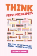 Think, First Principles