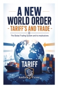 A New World Order - Tariff's and Trade