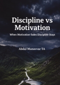 Discipline vs Motivation