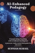 AI-Enhanced Pedagogy : Transforming Teaching with Artificial Intelligence