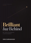 Brilliant but Behind