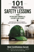 101 Practical Safety Lessons from Petroleum Terminals & LPG Bottling Plants : Real-World Cases, Practical Insights & Safety Leadership