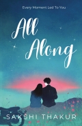 All Along