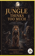The Jungle Thinks Too Much