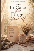 In Case You Forget Yourself