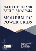 PROTECTION AND FAULT ANALYSIS OF MODERN DC POWER GRIDS