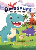 Happy and Cute Dinosaurs Fun Coloring Book