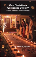 Can Christians Celebrate Diwali? A Biblical Response to the Festival of Lights